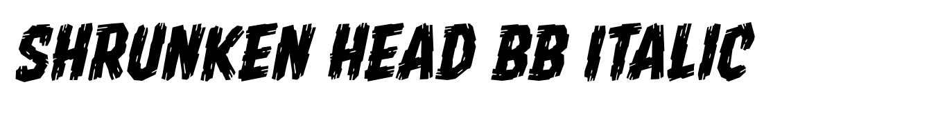 Shrunken Head BB Italic